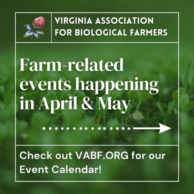 Keep an eye on the VABF Event Calendar for biological farming events